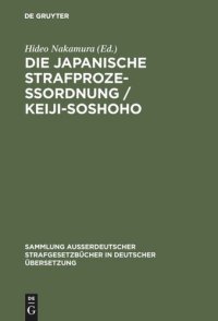 cover of the book Die japanische Strafprozeßordnung / Keiji-Soshoho: vom 10. Juli 1948