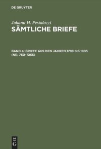 cover of the book Sämtliche Briefe: Band 4 Briefe aus den Jahren 1798 bis 1805 (Nr. 760–1065)