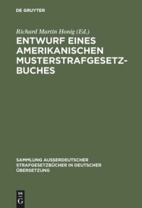 cover of the book Entwurf eines amerikanischen Musterstrafgesetzbuches: Vom 4. Mai 1962