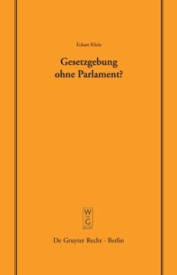 cover of the book Gesetzgebung ohne Parlament?: Vortrag gehalten vor der Juristischen Gesellschaft zu Berlin am 24. September 2003