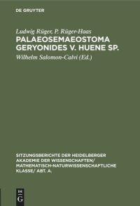 cover of the book Palaeosemaeostoma geryonides v. Huene sp.: Eine sessile Meduse aus dem Dogger von Wehingen in Württemberg und Medusina liasica nov. sp., eine coronatenähnliche Meduse aus dem mittleren Lias von Hechingen in Württemberg