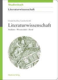 cover of the book Literaturwissenschaft: Studium - Wissenschaft - Beruf