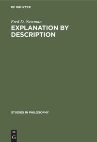 cover of the book Explanation by description: An essay on historical methodology