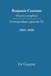 cover of the book Œuvres complètes: XI Correspondance générale 1819–1820