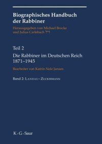 cover of the book Biographisches Handbuch der Rabbiner: Teil 2 Die Rabbiner im Deutschen Reich 1871-1945