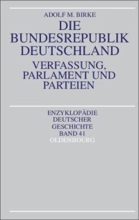 cover of the book Die Bundesrepublik Deutschland: Verfassung, Parlament und Parteien