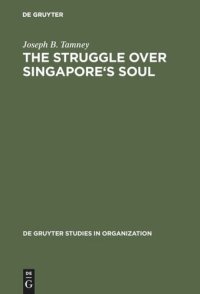 cover of the book The Struggle over Singapore's Soul: Western Modernization and Asian Culture