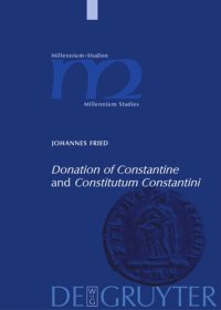 cover of the book "Donation of Constantine" and "Constitutum Constantini": The Misinterpretation of a Fiction and its Original Meaning. With a contribution by Wolfram Brandes: "The Satraps of Constantine"