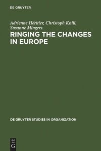 cover of the book Ringing the Changes in Europe: Regulatory Competition and the Transformation of the State. Britain, France, Germany