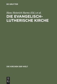 cover of the book Die Evangelisch-Lutherische Kirche: Vergangenheit und Gegenwart