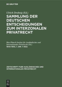 cover of the book Sammlung der deutschen Entscheidungen zum interzonalen Privatrecht: 1945–1953,1. (Nr. 1–352)