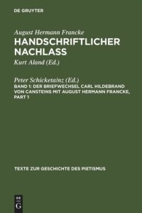 cover of the book Handschriftlicher Nachlass: Band 1 Der Briefwechsel Carl Hildebrand von Cansteins mit August Hermann Francke