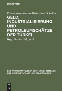 cover of the book Geld, Industrialisierung und Petroleumschätze der Türkei