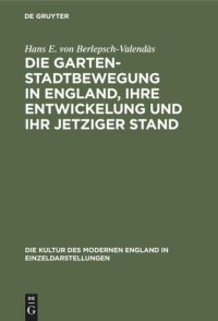 cover of the book Die Gartenstadtbewegung in England, ihre Entwickelung und ihr jetziger Stand