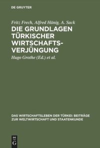 cover of the book Die Grundlagen türkischer Wirtschaftsverjüngung