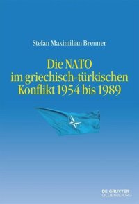 cover of the book Die NATO im griechisch-türkischen Konflikt 1954 bis 1989