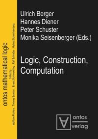 cover of the book Logic, Construction, Computation