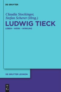 cover of the book Ludwig Tieck: Leben - Werk - Wirkung