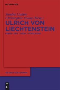 cover of the book Ulrich von Liechtenstein: Leben - Zeit - Werk - Forschung