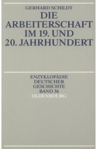 cover of the book Die Arbeiterschaft im 19. und 20. Jahrhundert