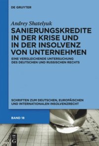 cover of the book Sanierungskredite in der Krise und in der Insolvenz von Unternehmen: Eine vergleichende Untersuchung des deutschen und russischen Rechts