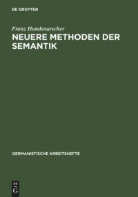 cover of the book Neuere Methoden der Semantik: eine Einführung anhand deutscher Beispiele