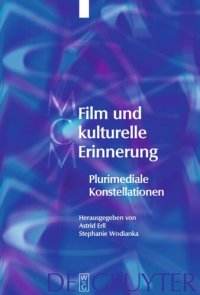 cover of the book Film und kulturelle Erinnerung: Plurimediale Konstellationen