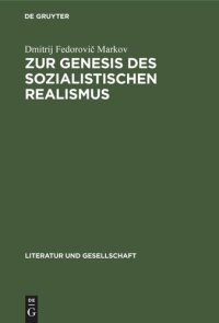 cover of the book Zur Genesis des sozialistischen Realismus: Erfahrungen und Leistungen süd- und westslawischer Literaturen in den zwanziger und dreißiger Jahren