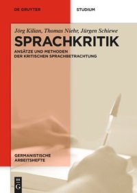 cover of the book Sprachkritik: Ansätze und Methoden der kritischen Sprachbetrachtung