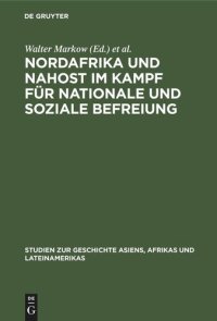 cover of the book Nordafrika und Nahost im Kampf für nationale und soziale Befreiung