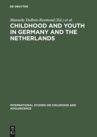 cover of the book Childhood and Youth in Germany and The Netherlands: Transitions and Coping Strategies of Adolescents