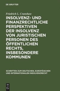 cover of the book Insolvenz- und finanzrechtliche Perspektiven der Insolvenz von juristischen Personen des öffentlichen Rechts, insbesondere Kommunen