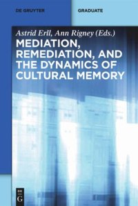 cover of the book Mediation, Remediation, and the Dynamics of Cultural Memory