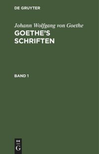 cover of the book Goethe’s Schriften: Band 1