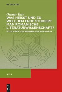 cover of the book Aula. Was heisst und zu welchem Ende studiert man romanische Literaturwissenschaft?: Potsdamer Vorlesungen zur Romanistik