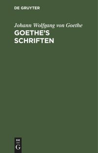 cover of the book Goethe’s Schriften: Band 5 [Egmont - Ein Trauerspiel in fünf Aufzügen]