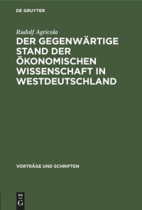 cover of the book Der gegenwärtige Stand der ökonomischen Wissenschaft in Westdeutschland