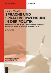 cover of the book Sprache und Sprachverwendung in der Politik: Eine Einführung in die linguistische Analyse öffentlich-politischer Kommunikation