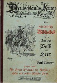 cover of the book Die Kriege Friedrichs des Großen / Erster und Zweiter Schlesischer Krieg