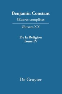 cover of the book Œuvres complètes: XX De la Religion, considérée dans sa source, ses formes et ses développements, Tome IV