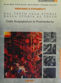 cover of the book Dal testo alla storia. Dalla storia al testo. Dalla Scapigliatura al Postmoderno. Edizione modulare. Volume 3.1. Storia del Teatro e dello Spettacolo