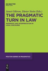 cover of the book The Pragmatic Turn in Law: Inference and Interpretation in Legal Discourse