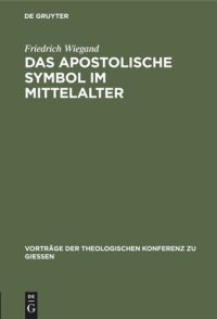 cover of the book Das apostolische Symbol im Mittelalter: Eine Skizze