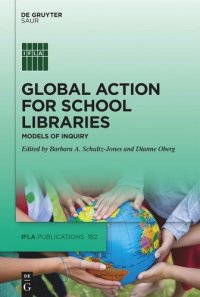 cover of the book Global Action for School Libraries: Models of Inquiry