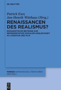 cover of the book Renaissancen des Realismus?: Romanistische Beiträge zur Repräsentation sozialer Ungleichheit in Literatur und Film