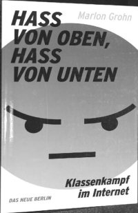 cover of the book Hass von Oben, Hass von Unten: Klassenkampf im Internet