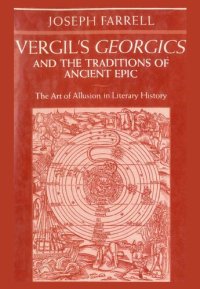 cover of the book Vergil's Georgics and the Traditions of Ancient Epic: The Art of Allusion in Literary History