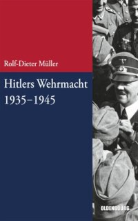 cover of the book Hitlers Wehrmacht 1935-1945