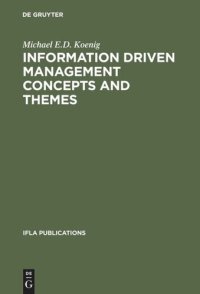 cover of the book Information Driven Management Concepts and Themes: A Toolkit for Librarians