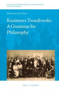 cover of the book Kazimierz Twardowski: A Grammar for Philosophy